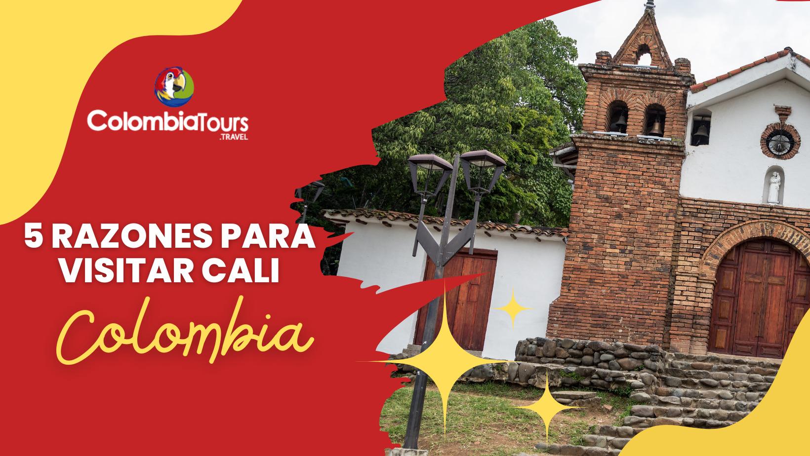5 Raisons de visiter Cali Valle del Cauca Colombie