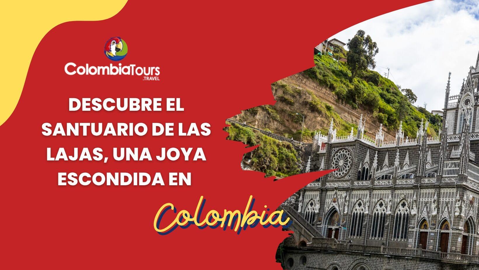 Descubre el Santuario de las Lajas, una joya escondida en Colombia