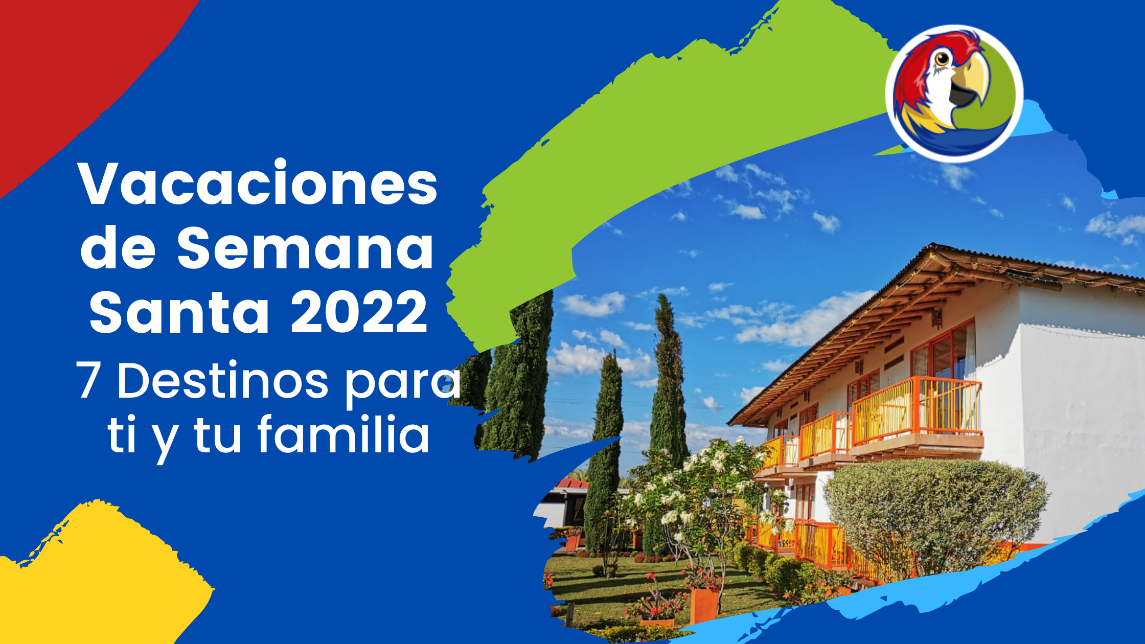 Blog Vacaciones Semana Santa 2022 - 7 destinos para ti y tu familia - Planes a Colombia - ColombiaTours.Travel