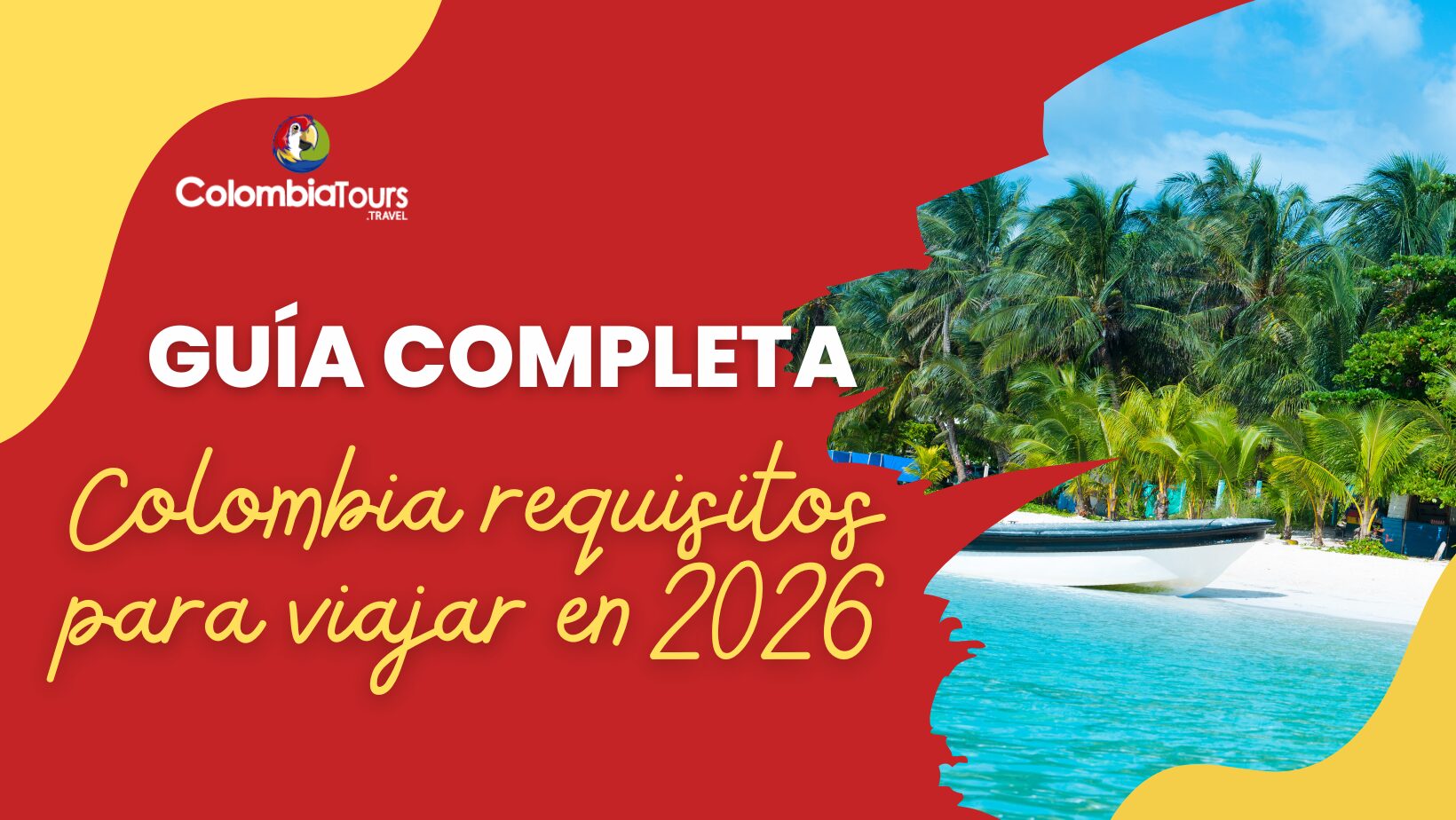 Colombia requisitos para viajar en 2026