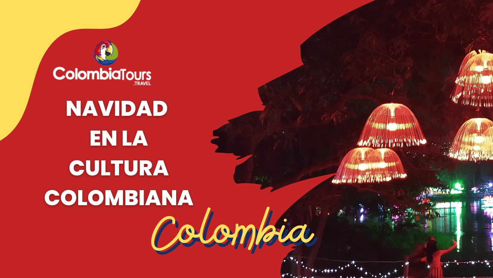 La Navidad en la Cultura Colombiana: Tradiciones y Celebraciones