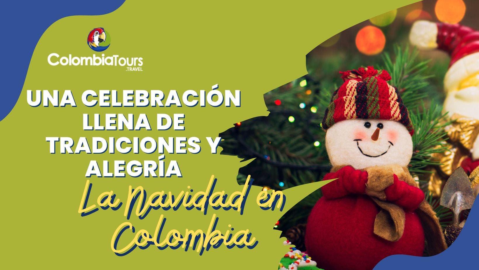 La Navidad en Colombia: Una Celebración Llena de Tradiciones y Alegría