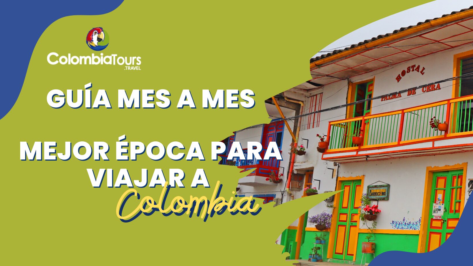 Mejor época para viajar a Colombia